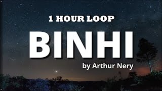 Binhi by Arthur Nery 1 HOUR LOOP [upl. by Kcir]