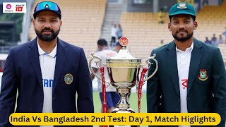 India vs Bangladesh 2nd Test Live  Day 2 Match Updates amp Live Score  Ind vs Ban 2024 [upl. by Wohlert226]