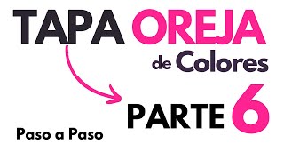 Como hacer Tembleques  Tapa Oreja de Colores  Parte 6 [upl. by Gereld739]