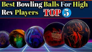 Best Bowling Balls For High Rev Players 2024 sports bowling [upl. by Ael423]