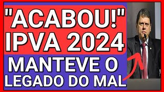 quotÉ O FIM DA ISENÇÃO DE IPVAquot  IPVA 2024 PRINCIPAIS DÚVIDAS [upl. by Odranar]