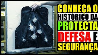 Conheça o Histórico da Protecta Defesa e Segurança  Coletes Escudos Balísticos e Blindagem  SCBR [upl. by Ailero653]