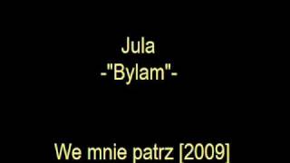 Jula  Byłam [upl. by Blackstock]