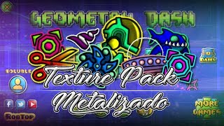 GEOMETRY DASH 211 NEW TEXTURE PACK METALIZADO ALL GRAPHICS ANDROIDSTEAM HACK Y NORMAL [upl. by Amej]