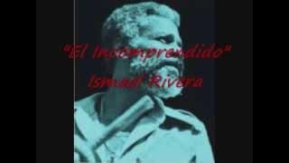 El Incomprendido  Ismael Rivera Letra [upl. by Laurita]