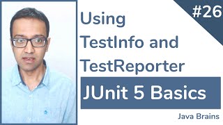 JUnit 5 Basics 26  Using TestInfo and TestReporter [upl. by Katha]