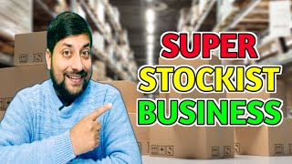 Super stockist business  business idea  blogger UP 50 [upl. by Lleret127]