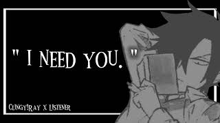 quot I need you quot  ClingyRay x Listener  Requests Open [upl. by Eissert]