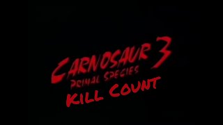 Carnosaur 3 Primal Species 1996 Kill Count [upl. by Hosbein]