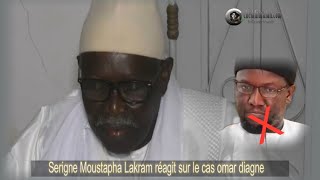 Serigne Moustapha Lakram réagi sur le cas omar Diagne [upl. by Nibuz270]