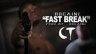 Rocaine  quotFast Breakquot Official Video Dir By CT FILMS [upl. by Kemppe856]