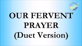 Our Fervent Prayer  MCGI Duet Version lyrics [upl. by Ruel]