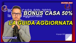 BONUS CASA 50 guida aggiornata 2023 cessione del credito ristrutturazione e ultime notizie [upl. by Elvina]