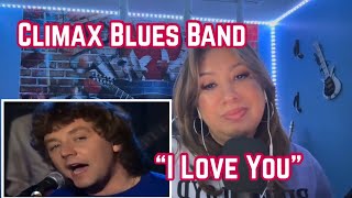 Climax Blues Band  I Love You 1981  Reaction [upl. by Nevak]