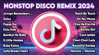 TOP NEW  NONSTOP DISCO REMIX PARTY🍇SELOS NEW VIRAL DISCO REMIX NONSTOP 2024 [upl. by Tremann655]