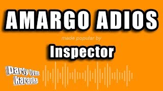 Inspector  Amargo Adios Versión Karaoke [upl. by Adlar496]