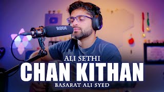 Chan Kithan Guzari Aayi Raat Ve  Ali Sethi  Basarat Ali Syed [upl. by Letitia]