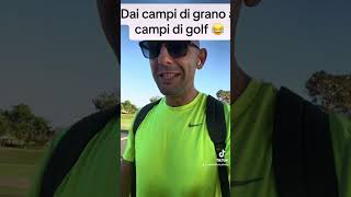 Dai Campi di grano a quelli da Golf [upl. by Jolee]