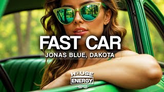 Jonas Blue  Fast Car Lyrics ft Dakota [upl. by Starobin]