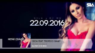 CECA FEAT TROPICO BAND  METAR ODAVDE SILA amp DJ MS REMIX  DOWNLOAD IN DESCRIPTION 4 FULL VERSION [upl. by Herstein]