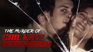 The Murder of Gail Katz Bierenbaum  Crime Documentary [upl. by Isewk]