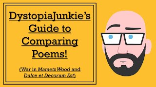 DystopiaJunkies Guide to Comparing Poems  War in Mametz Wood and Dulce et Decorum Est [upl. by Kele]