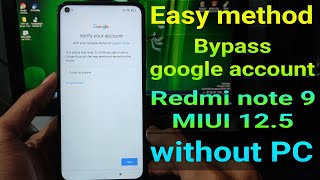 Frp Bypass Redmi Note 9 MIUI 125 Without PC [upl. by Margit]