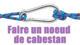 Escalade  Comment faire un noeud de cabestan [upl. by Ymeon]