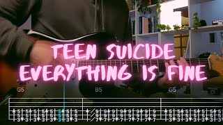 everything is fine teen suicide Сover  Guitar Tab  Lesson  Tutorial [upl. by Nats937]