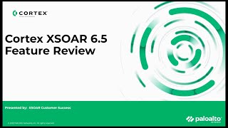 Cortex XSOAR 65 Feature Review [upl. by Jueta]