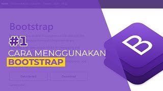 Tutorial Bootstrap 1 Pengenalan dan Cara Menggunakan Bootstrap [upl. by Romalda604]