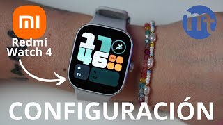 Redmi Watch 4 CONFIGURACIÓN Y UNBOXING [upl. by Oivalf]