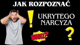 Jak rozpoznać narcyza ukrytego ukryty narcyz otwórz oczy bo może ktoś taki jest obok [upl. by Ykcin844]