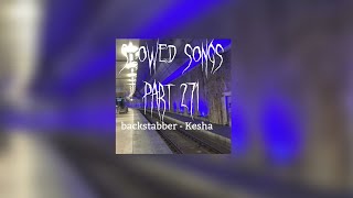 Backstabber  kesha slowed [upl. by Ardnuhs]