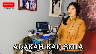 ADAKAH KAU SETIA  STINGS  COVER BY YANISANDI [upl. by Enitram]