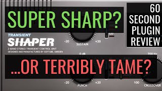 Softube Transient Shaper  60 Second Plugin Review [upl. by Labanna]