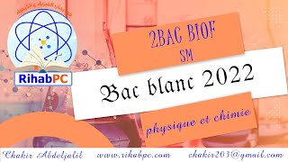 Bac blanc physique chimie SM 2022 avec correction [upl. by Spoor]