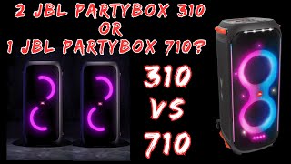 2 JBL Partybox 310 or 1 JBL Partybox 710 [upl. by Hplar]