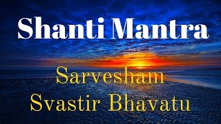 Shanti Mantra  Mangalacharan  Sarvesham Svastir Bhavatu  Peace Mantra  Sacred Chants  Uma Mohan [upl. by Early]