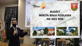 Prezentacja budżetu Białej Podlaskiej na rok 2021 [upl. by Nihs]