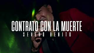 SEVERO BENITO  CONTRATO CON LA MUERTE  Audio Oficial  MusiCanal [upl. by Ahsil990]