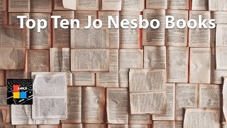 Top Ten Jo Nesbo Books [upl. by Bloem]