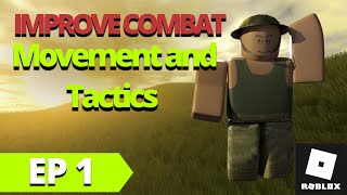 HOW TO IMPROVE COMBAT SKILLS ON ROBLOX  Ep 1 Combat Series  Movement and Tactics [upl. by Blithe715]