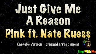 Pink  Just Give Me A Reason ft Nate Ruess New Karaoke Version [upl. by Neelrahs]