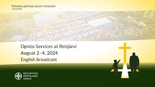 IN ENGLISH Reisjärvi Opisto Services 2024 Saturday August 3 At 100 PM [upl. by Tanya]