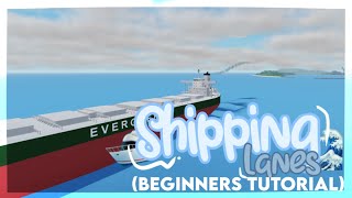 A complete tutorial to  ROBLOX SHIPPING LANES [upl. by Fritz]