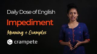 DailyDose English  Impediment Meaning  Verbal Lesson [upl. by Hatty]