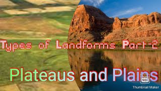 Types of Landforms Part2 Plateaus and Plains [upl. by Ginsberg]