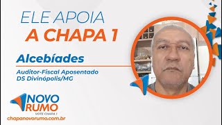 Alcebíades Apoia a Chapa 1  Novo Rumo Propostas Concretas para Aposentados e Ativos [upl. by Asyle]