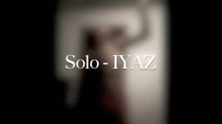 Iyaz  Solo Video [upl. by Gascony271]